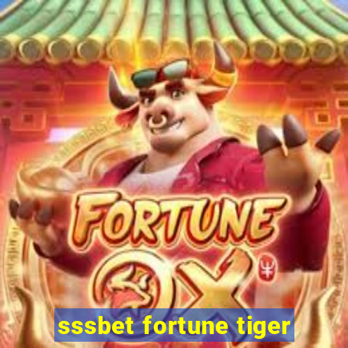 sssbet fortune tiger